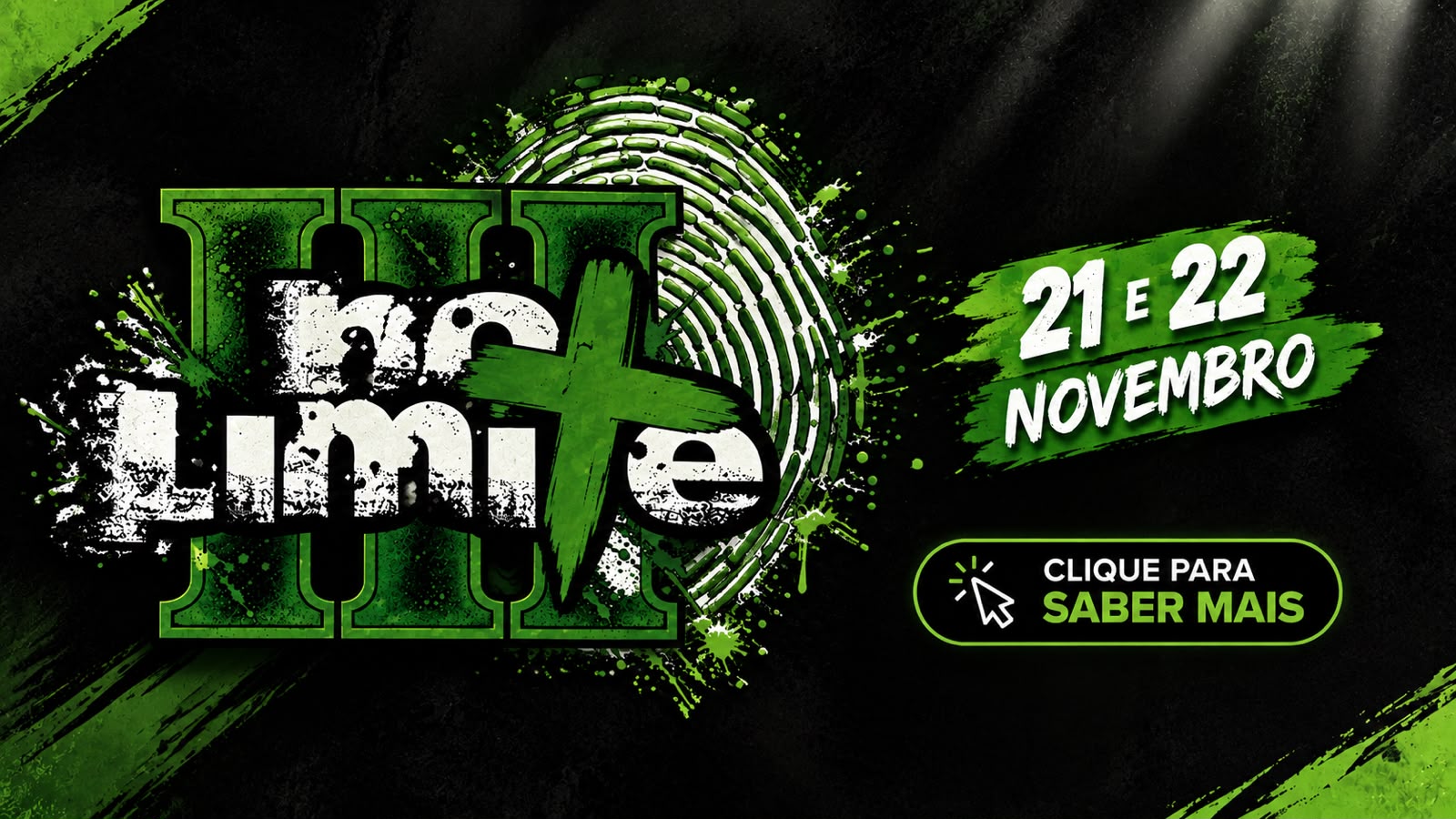 No Limite III — 21 e 22 de novembro